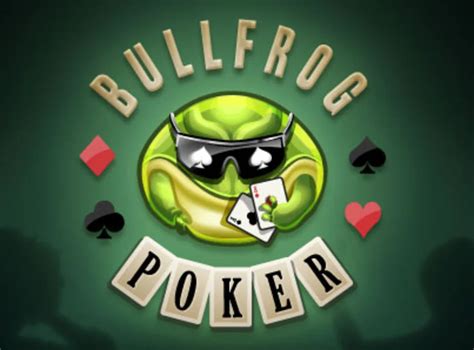 bullfrog poker